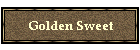Golden Sweet