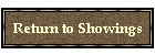 Return to Showings
