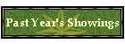 Past Year's Showings