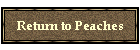 Return to Peaches
